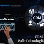 CRM BalitTeknologiKaret.co.id