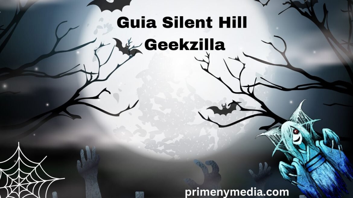 Guia Silent Hill Geekzilla Personal Review: A Spine-Tingling Odyssey into the Abyss